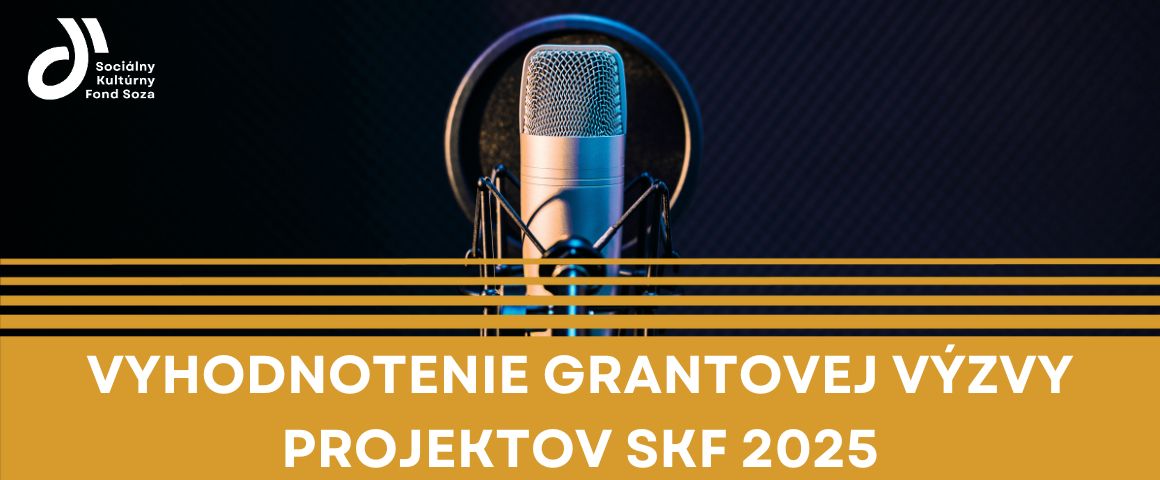 Výsledky grantovej výzvy SKF 2025